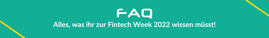 FAQ zur Fintech Week 2022