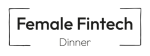 Female Fintech Dinner